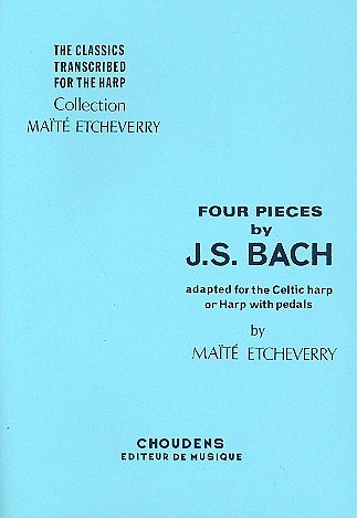 J.S. Bach: Four Pieces Adapted For The Celtic Harp