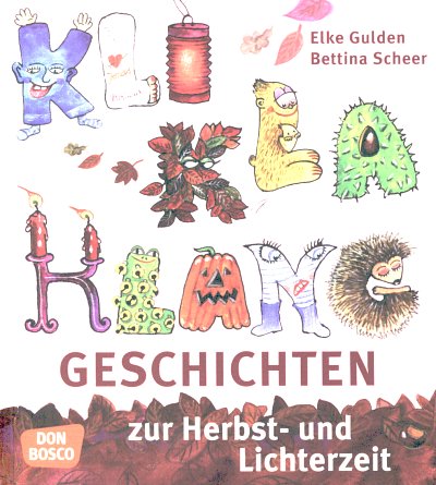 E. Gulden y otros.: KliKlaKlanggeschichten zur Herbst- und Lichterzeit