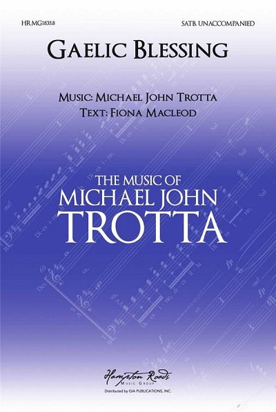 M.J. Trotta: Gaelic Blessing (Deep Peace), GchKlav (Chpa)