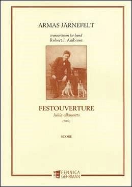 A. Järnefelt: Festouverture [1902], Blaso (Part.)