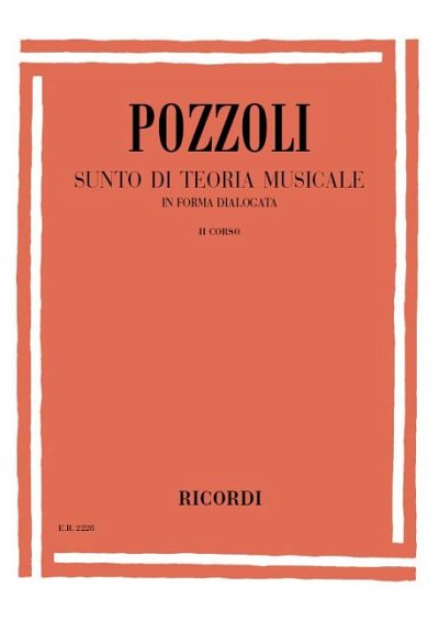 E. Pozzoli: Sunto Di Teoria Musicale In Forma Dialogata