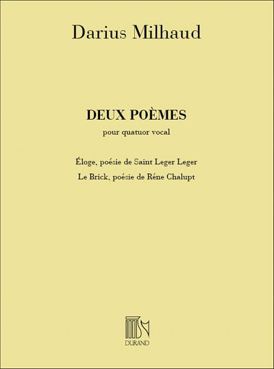 D. Milhaud: Deux Poemes, Pour Quatuor Vocal  (Part.)