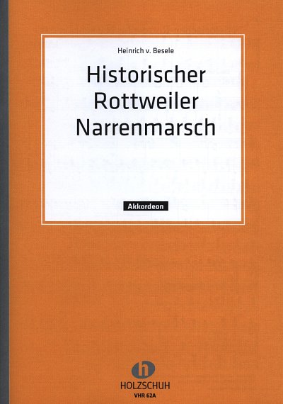 Besele Hans Von: Historischer Rottweiler Narrenmarsch