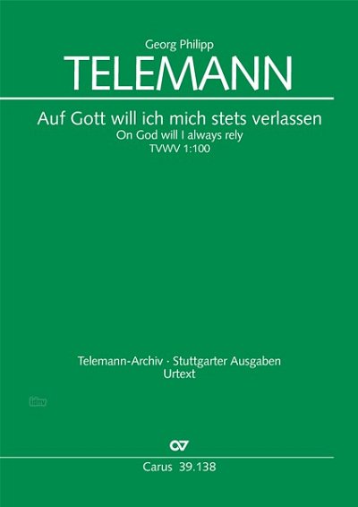 G.P. Telemann: Auf Gott will ich mich stets verlassen TVWV 1:100