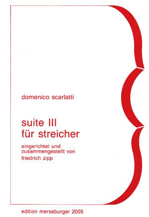 D. Scarlatti: Suite III, Stro (Part.)