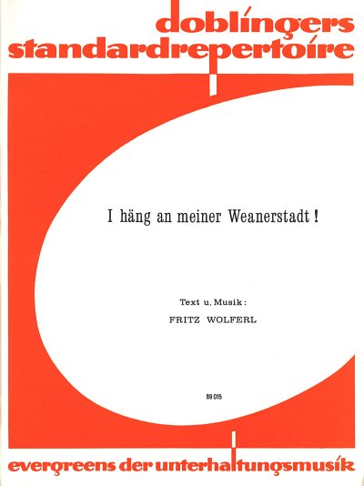 Wolferl Fritz: I Haeng An Meiner Weanerstadt