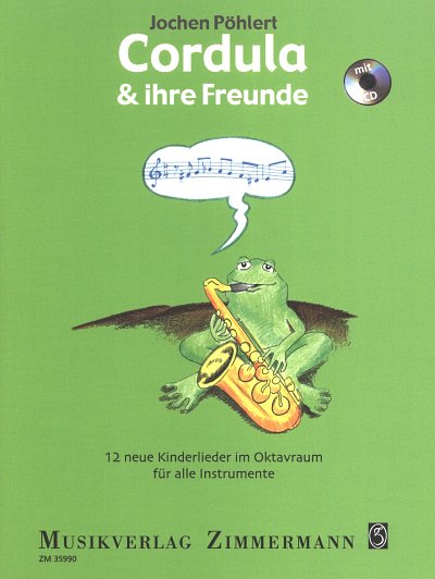J. Pöhlert: Cordula & ihre Freunde, Ges (+CD)