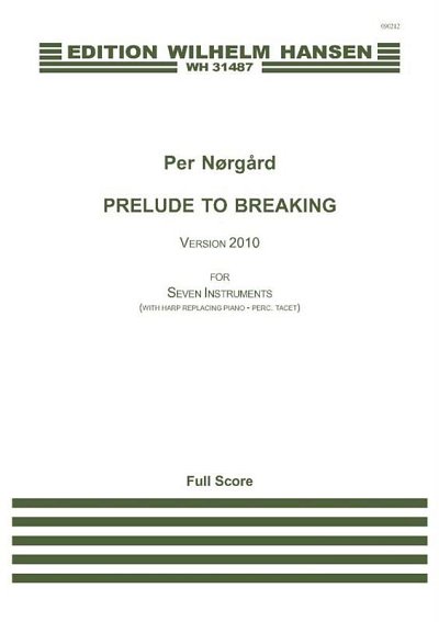 P. Nørgård: Prelude To Breaking - Vers. 2010, Sinfo (Part.)