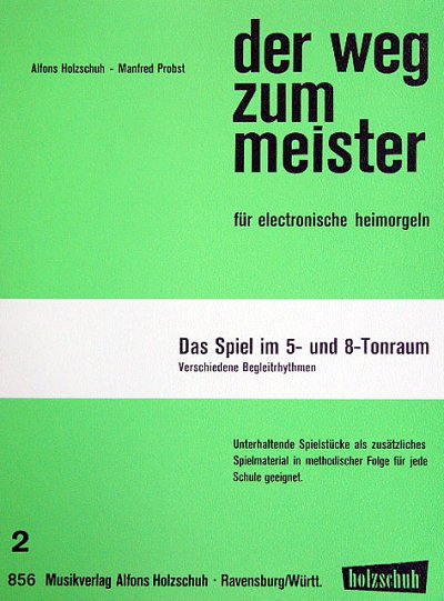 A. Holzschuh: Der Weg Zum Meister Bd. 2