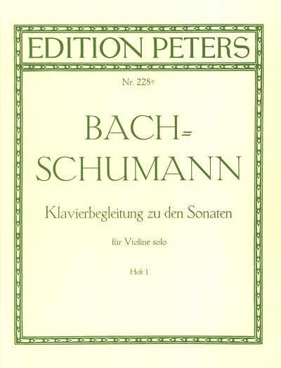Bach Johann Sebastian + Schumann Robert: 6 Sonaten 1 Vl Solo