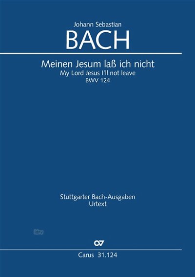 DL: J.S. Bach: Meinen Jesum laß ich nicht E-Dur BWV 124  (Pa