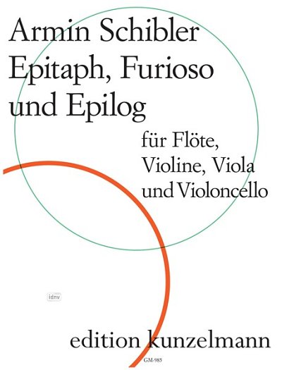 A. Schibler: Epitaph, Furioso und Epilog o, FlVlVaVc (Pa+St)