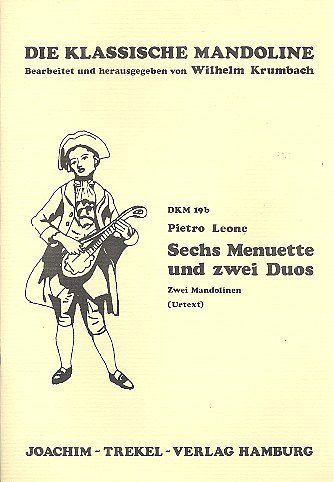 Leone Pietro: 6 Menuette + 2 Duos Die Klassische Mandoline 1