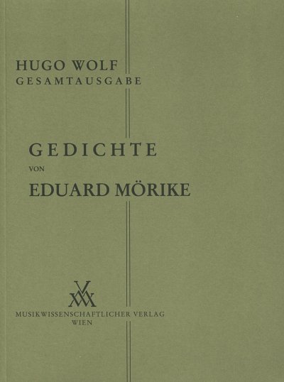 H. Wolf: Gedichte von Eduard Mörike, GesKlav