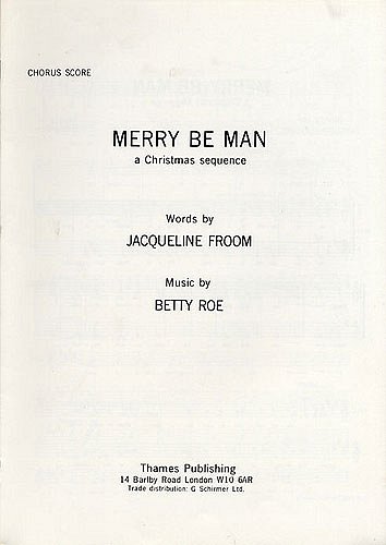 B. Roe: Merry Be Man - A Christmas Sequence, FchKlav (Chpa)