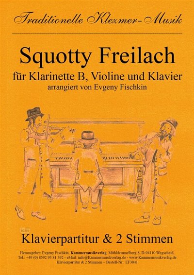 E. Fischkin: Squotty freilach, KlarVlKlav (Klavpa2Solo)