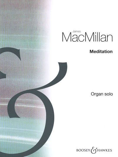 J. MacMillan: Meditation, Org