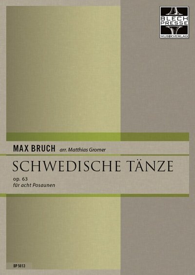 M. Bruch: Schwedische Tänze op. 63