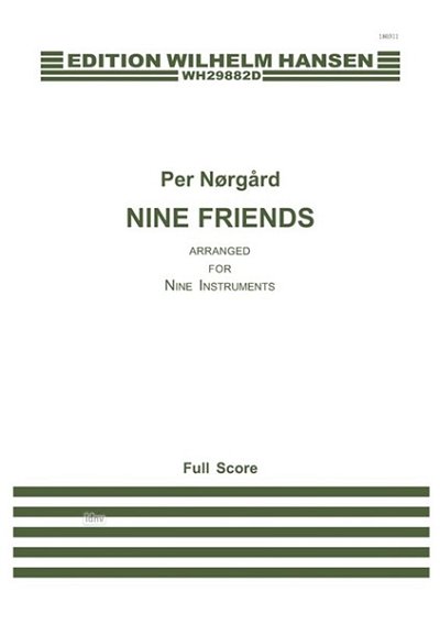 P. Nørgård: Nine Friends - Arranged for Nine Instruments