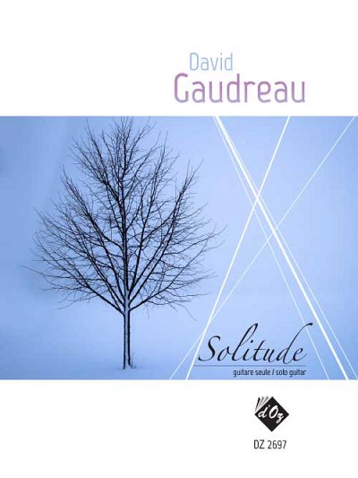 D. Gaudreau: Solitude, Git