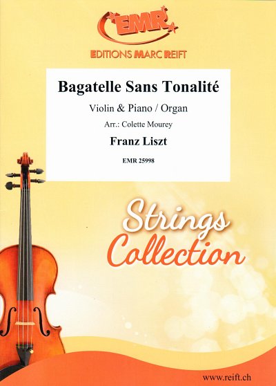 DL: F. Liszt: Bagatelle Sans Tonalité, VlKlv/Org