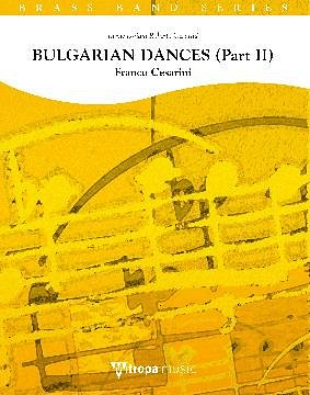 F. Cesarini: Bulgarian Dances (Part II) op. , Brassb (Pa+St)