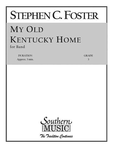 S.C. Foster: My Old Kentucky Home, Blaso (Pa+St)
