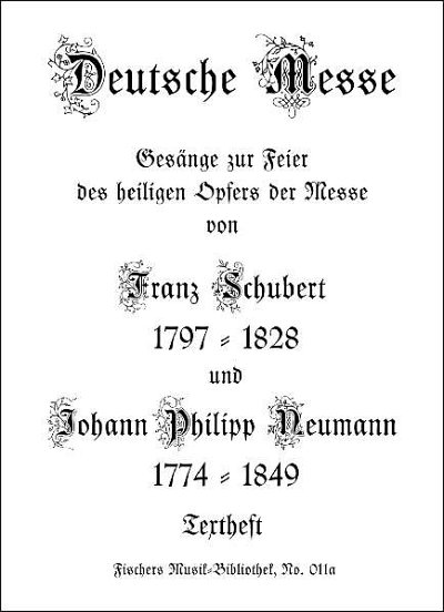 F. Schubert y otros.: Deutsche Messe - Gesaenge Zur Feier