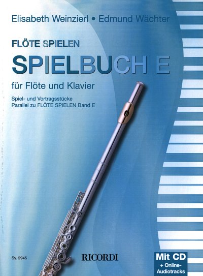 E. Weinzierl: Floete spielen - Spielbuch E, FlKlav (+CD)