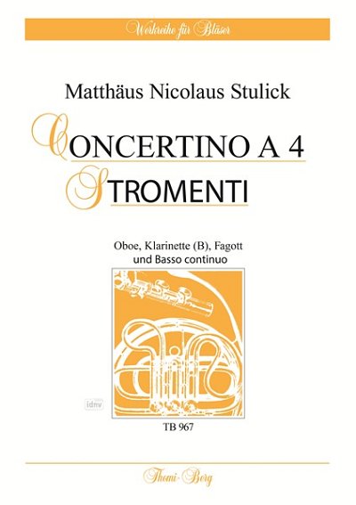 Stulick Matthaeus Nicolaus: Concertino A 4 Stromenti Werkrei
