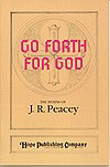Go Forth for God: the Hymns of J.R. Peacey, Ges