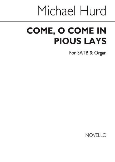 M. Hurd: Come, O Come In Pious Lays, GchOrg (Chpa)