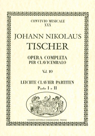 J.N. Tischer: Opera completa per clavicembalo vol. 10, Cemb