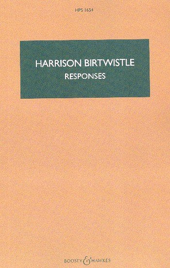 H. Birtwistle: Responses, KlavOrch (Stp)