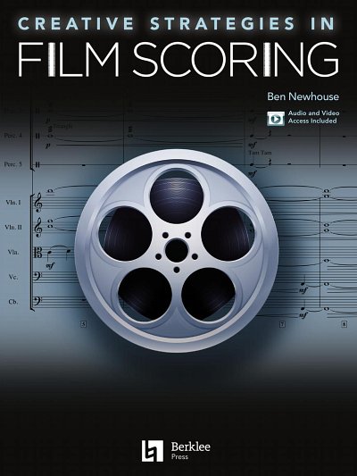 B. Newhouse: Creative Strategies in Film Scoring (Bch)