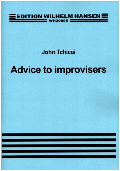 Advice To Improvisers