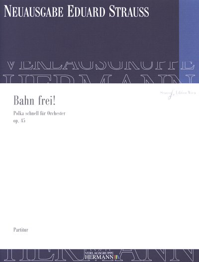 E. Strauss: Bahn frei! op. 45, Sinfo (Pa)