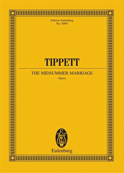DL: M. Tippett: The Midsummer Marriage, GsGchOrch (Stp)