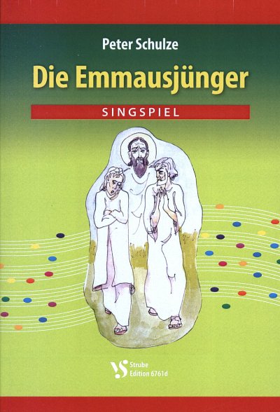 P. Schulze: Die Emmausjuenger, Kch1ErzDaGit (PaTxt)
