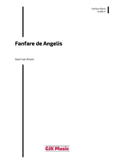 G.J. Kroon: Fanfare de Angelis, Fanf (Pa+St)