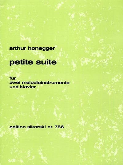 A. Honegger: Petite Suite fuer zwei Melodieinstrumente und K