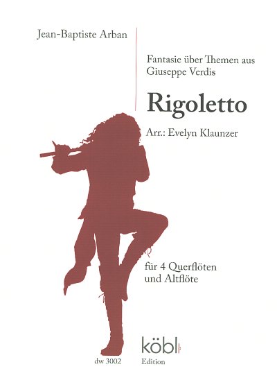 J. Arban: Fantasie über Themen aus Giuseppe Verdis 'Rigoletto'