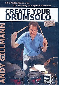 Gillmann Andy: Create Your Drumsolo