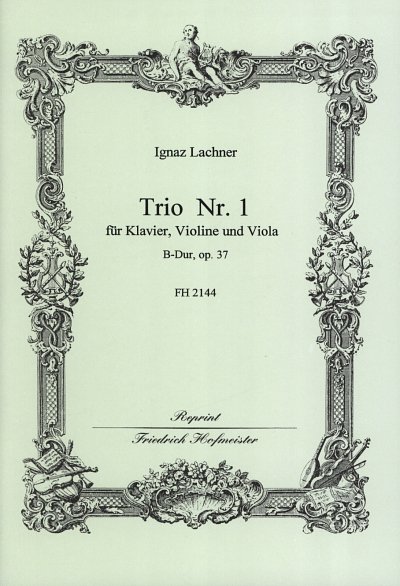 I. Lachner: Trio B-Dur op.37,1 für Klavier, Violine, (Pa+St)