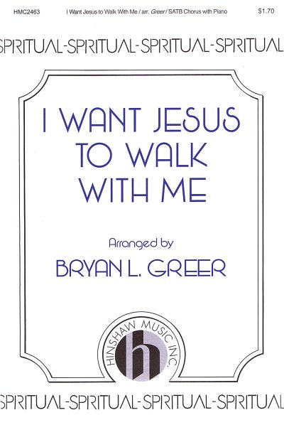 I Want Jesus to Walk with Me, GchKlav (Chpa)