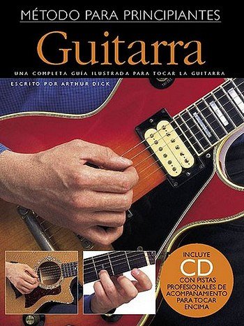 A. Dick: Empieza A Tocar Guitarra (Incluye CD)