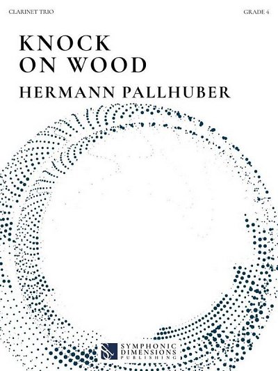 H. Pallhuber: Knock on Wood, 3Klar (Pa+St)