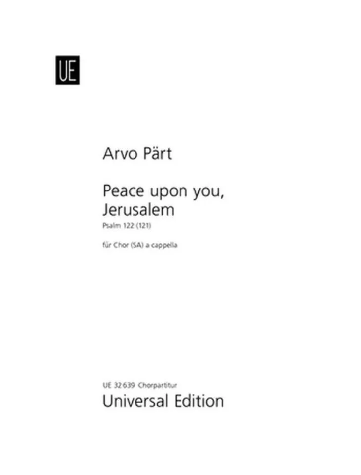 A. Pärt: Peace upon you, Jerusalem, Fch (Chpa) (0)