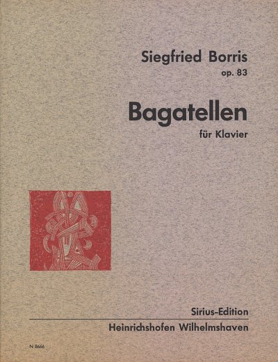 S. Borris: Bagatellen für Klavier. op. 83