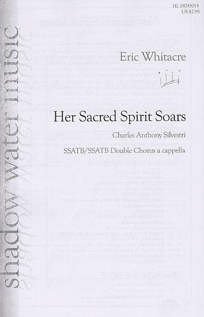 E. Whitacre: Her Sacred Spirit Soars, 2Gch (Part.)